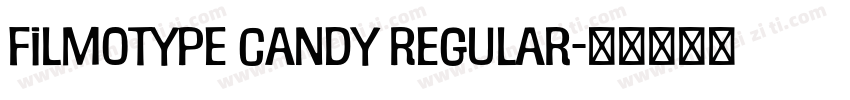 Filmotype Candy Regular字体转换
